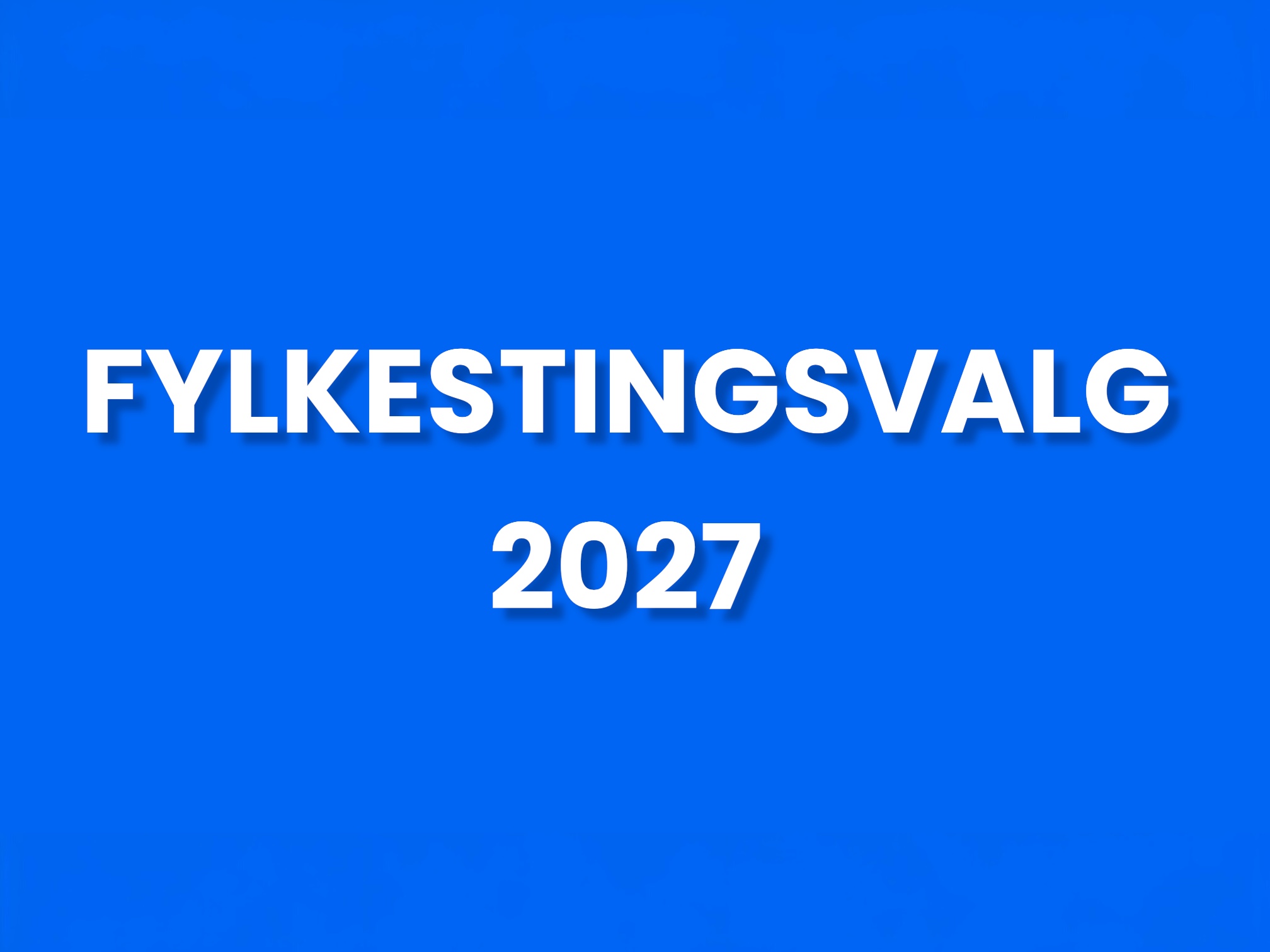 Fylkestingsvalg 2027